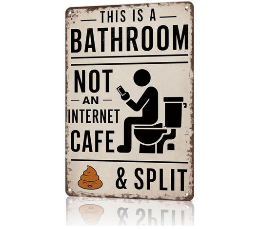 Vintage Bathroom Humor Metal Sign